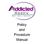 Addicted Realty Policy and Procedure Manual